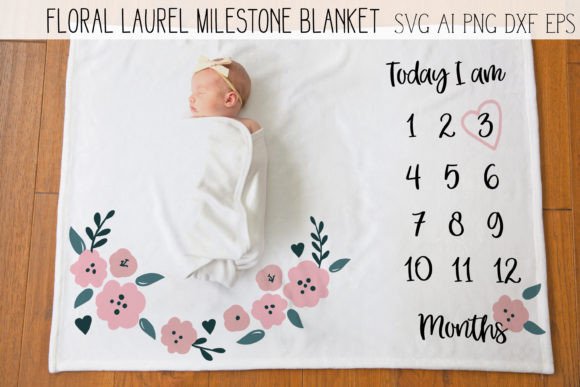 MILESTONE Floral Laurel Baby SVG