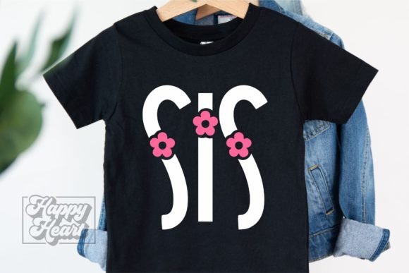 Sis Flower Floral Sister Birthday SVG